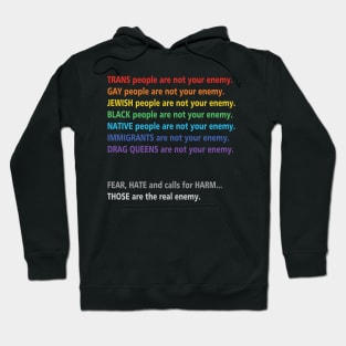 Trans People are not Your Enemy Rainbow Text Hoodie